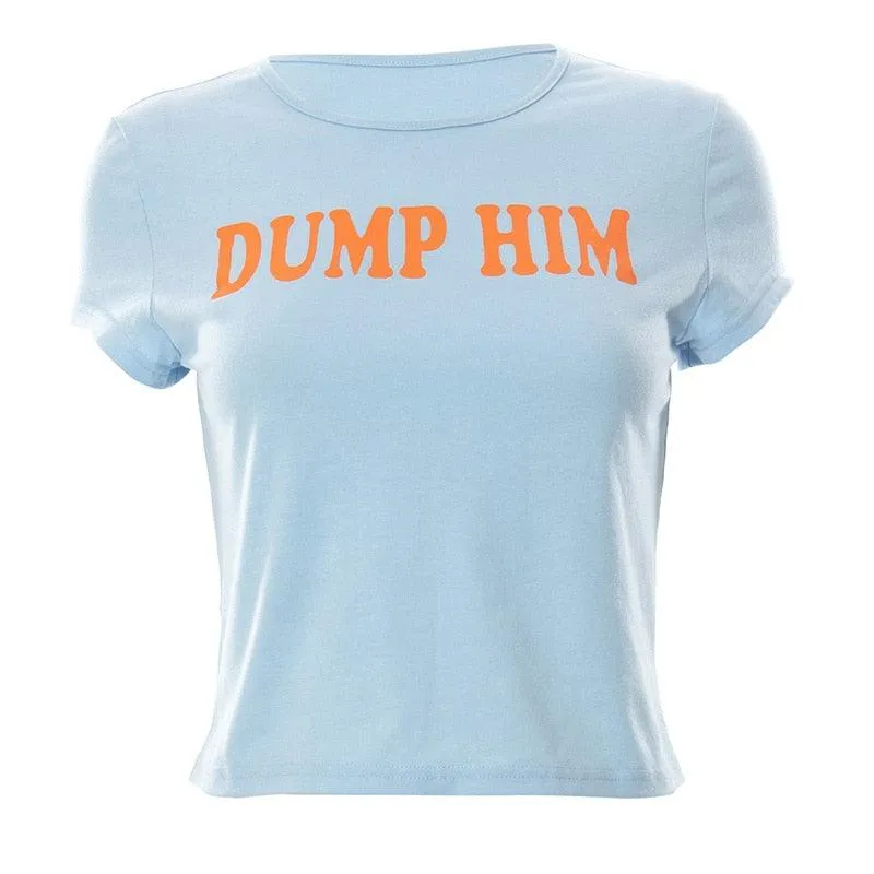 Dump Him Crop Top