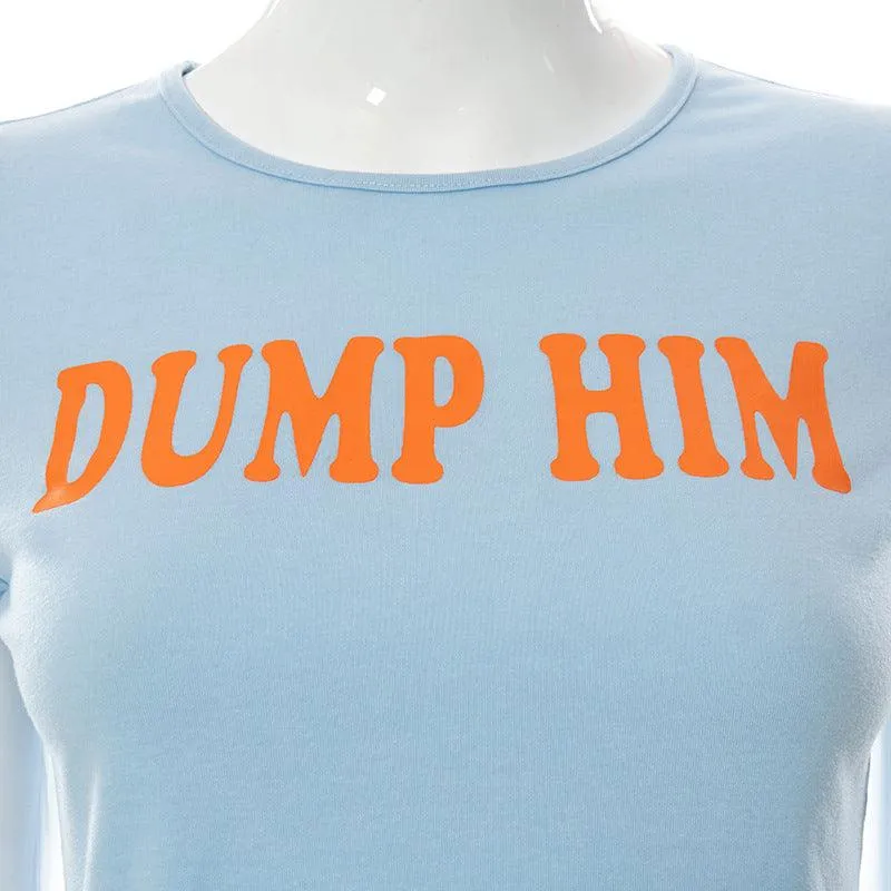 Dump Him Crop Top